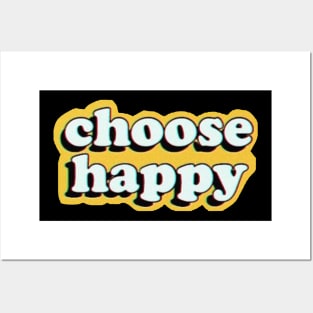 Choose Happy Posters and Art